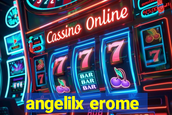 angelilx erome